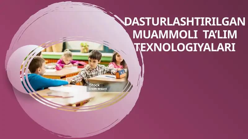 Dasturlashtirilgan muammoli ta'lim texnologiyalari