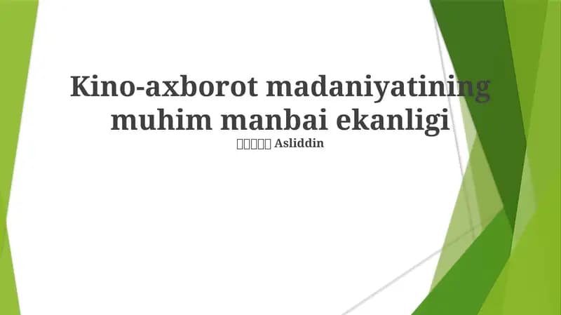 Kino-axborot madaniyatining muhim manbai ekanligi