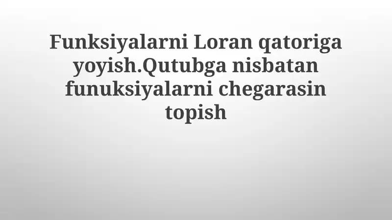 Laurent qatorlari va qutblar