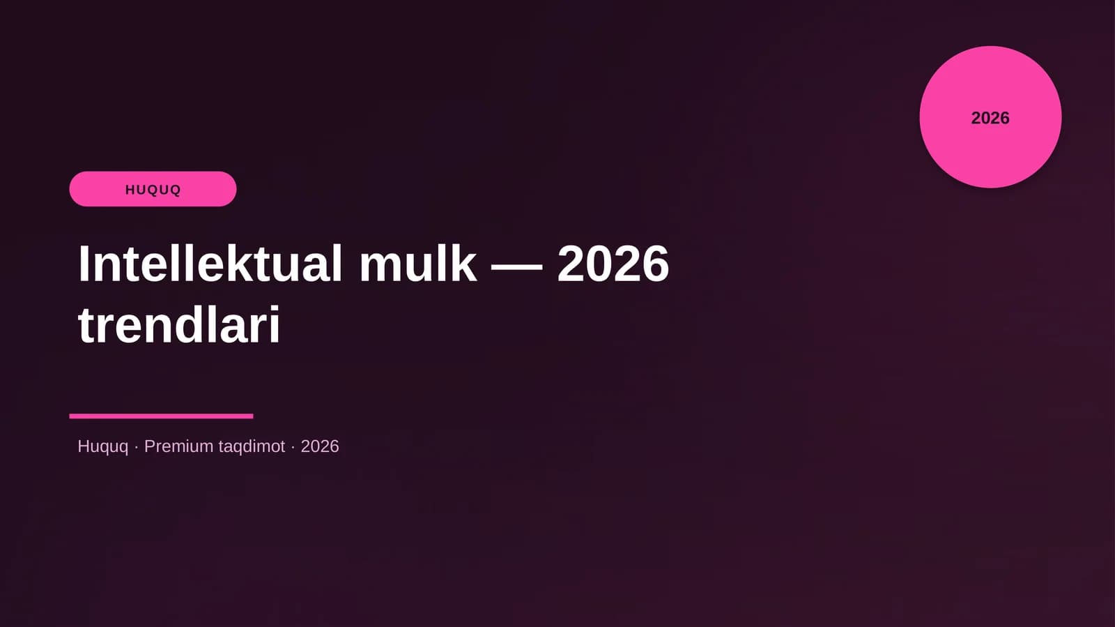 Intellektual mulk — 2026 trendlari