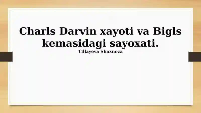 Charles Darwin xayoti va Beagle kemasidagi sayoxati