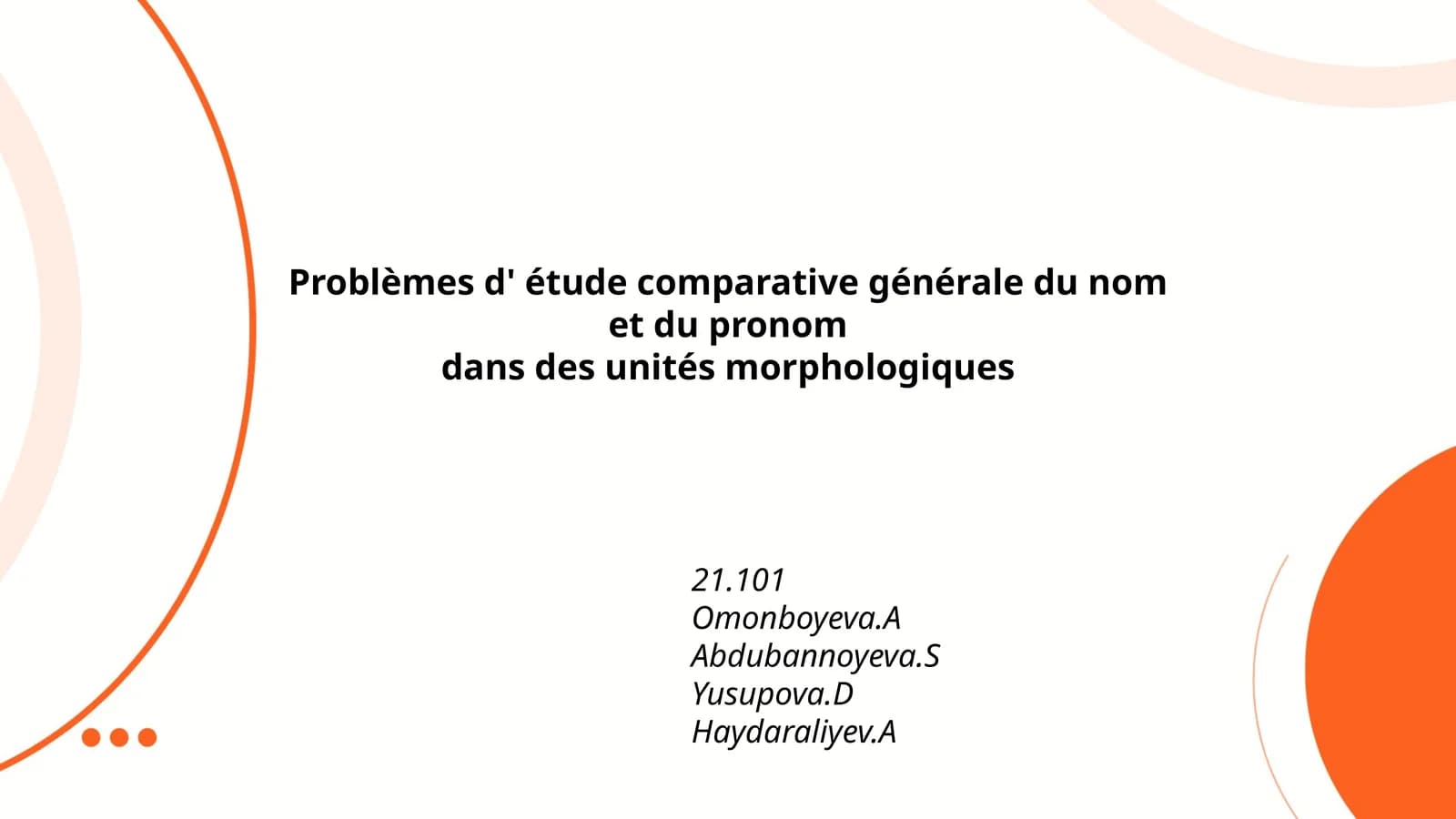 Problèmes d' étude comparative générale du nom et du pronom dans des unités morphologiques