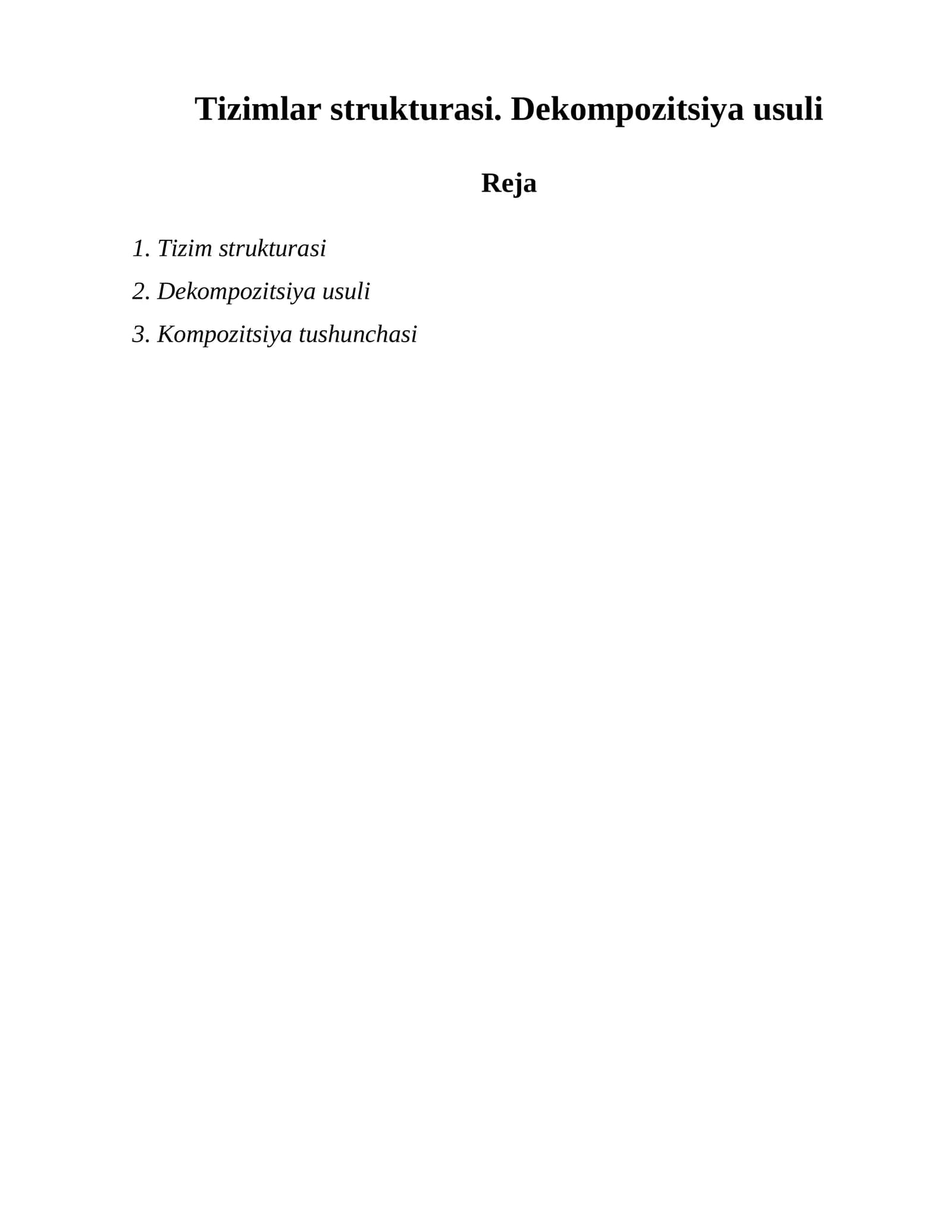 Tizimlar strukturasi. Dekompozitsiya usuli