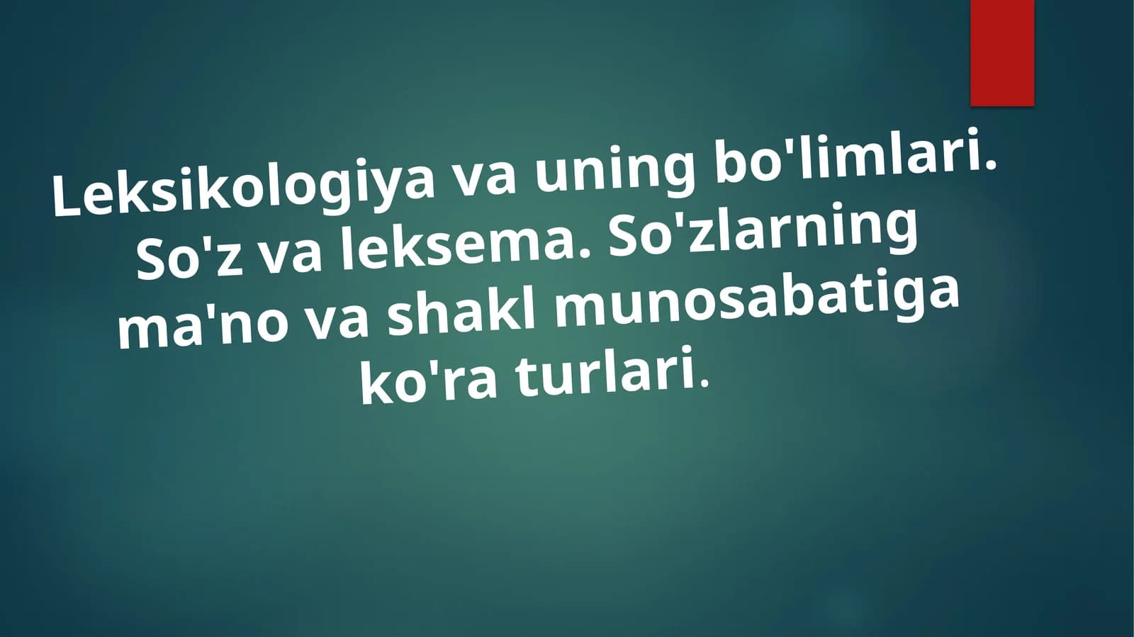 Leksikologiyavauningbo'limlari.So'zvaleksema.So'zlarningma'novashaklmunosabatigako'raturlari