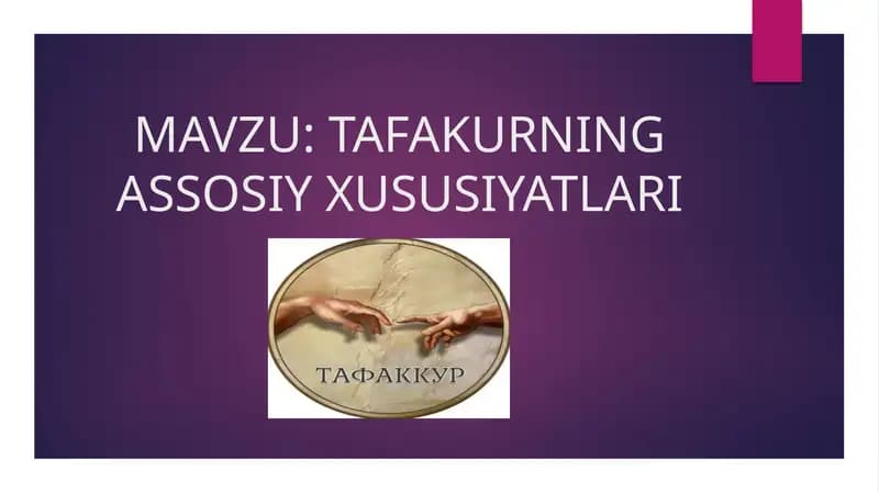 TAFAKURNING ASSOSIY XUSUSIYATLARI