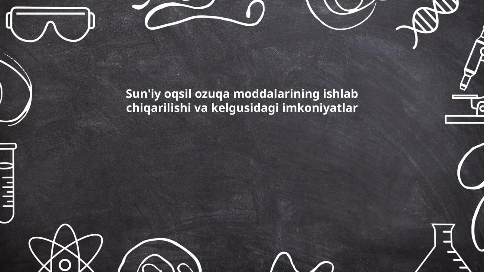 Sun'iy oqsil ozuqa moddalarining ishlab chiqarilishi va kelgusidagi imkoniyatlar