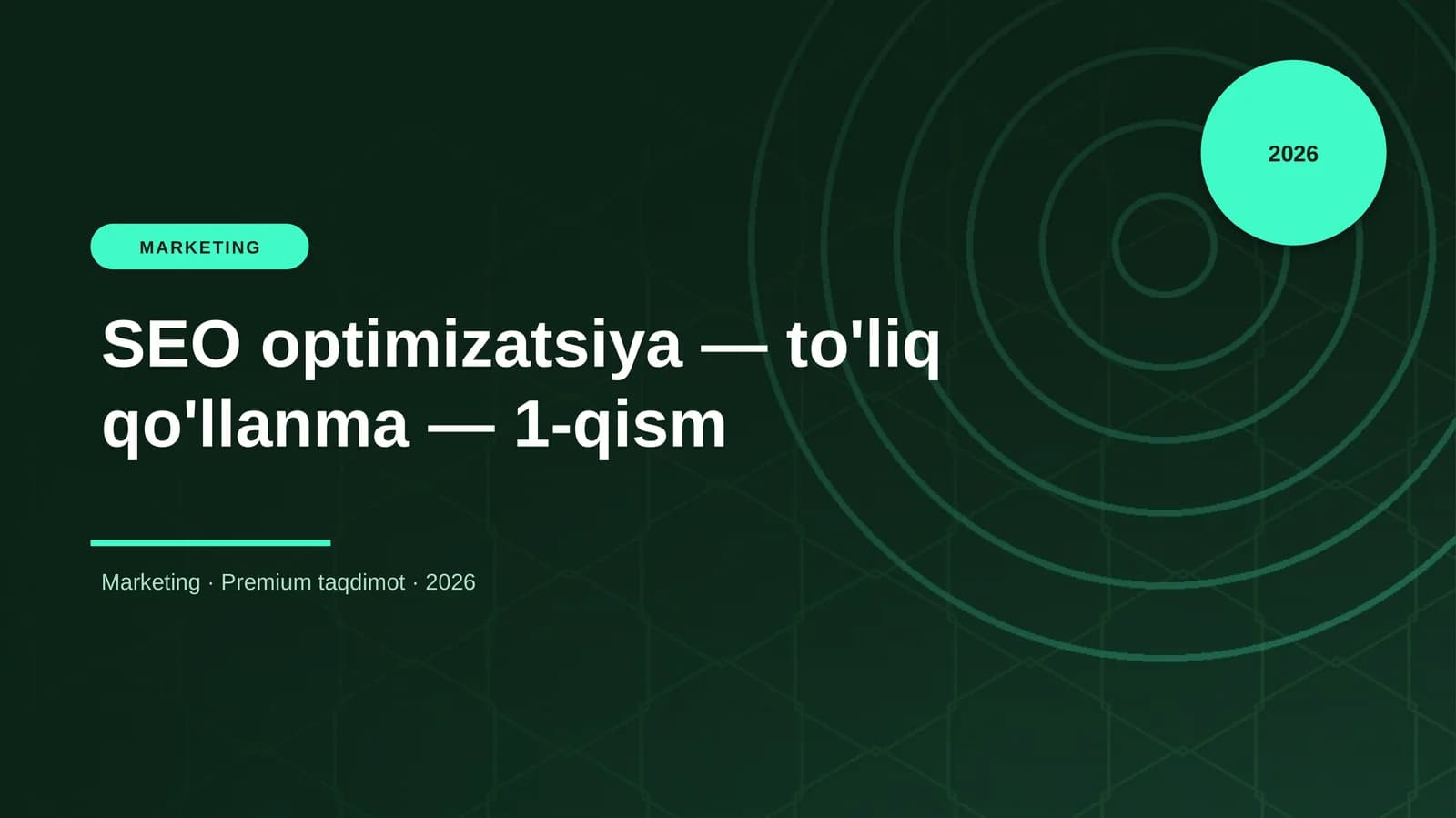 SEO optimizatsiya — to'liq qo'llanma — 1-qism