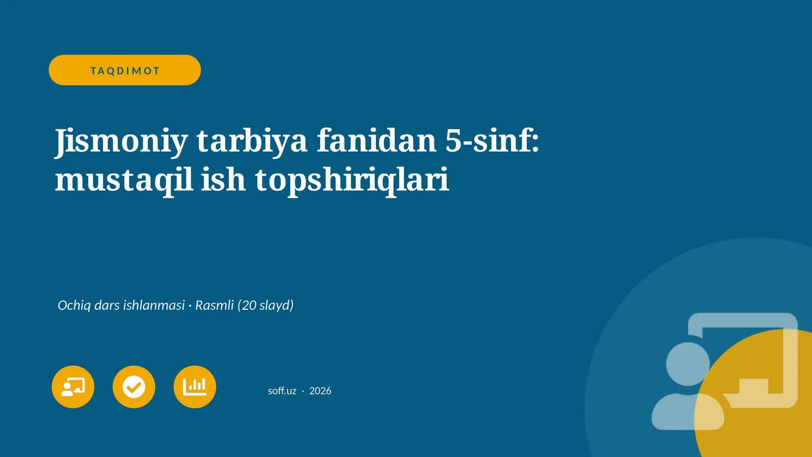 Jismoniy tarbiya fanidan 5-sinf: mustaqil ish topshiriqlari
