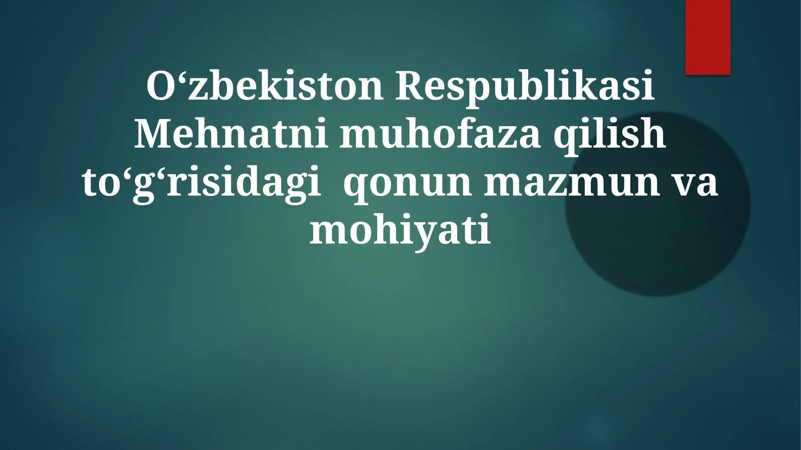 Oʻzbekiston Respublikasi Mehnatnimuhofaza qilish toʻgʻrisida qonun mazmuni va mohiyati