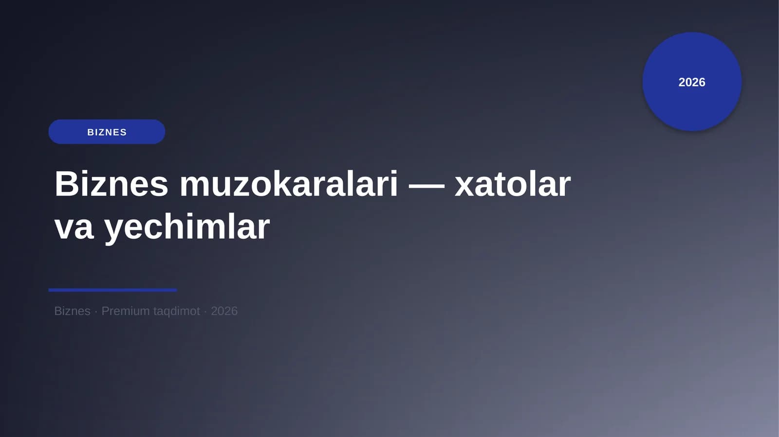 Biznes muzokaralari — xatolar va yechimlar