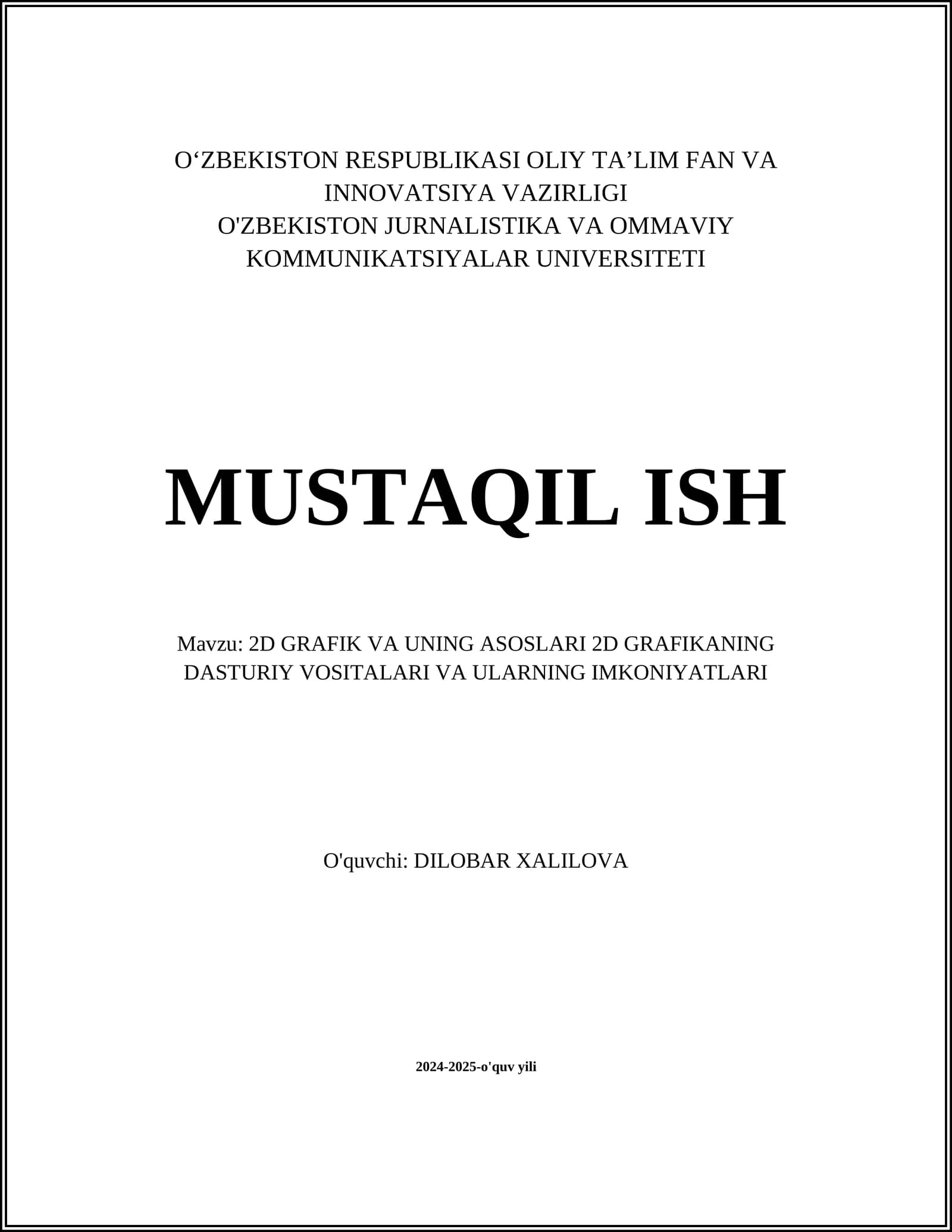 2D GRAFIK VA UNING ASOSLARI 2D GRAFIKANING DASTURIY VOSITALARI VA ULARNING IMKONIYATLARI