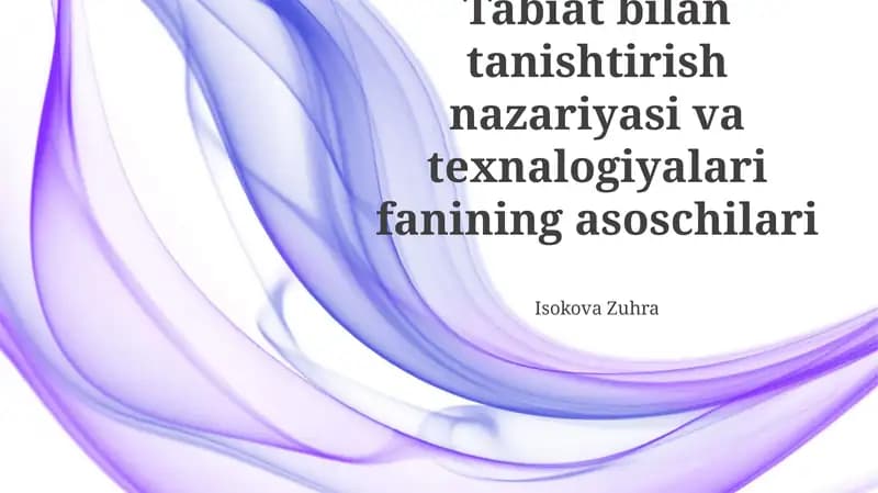 Tabiat bilan tanishtirish nazariyasi va texnalogiyalari