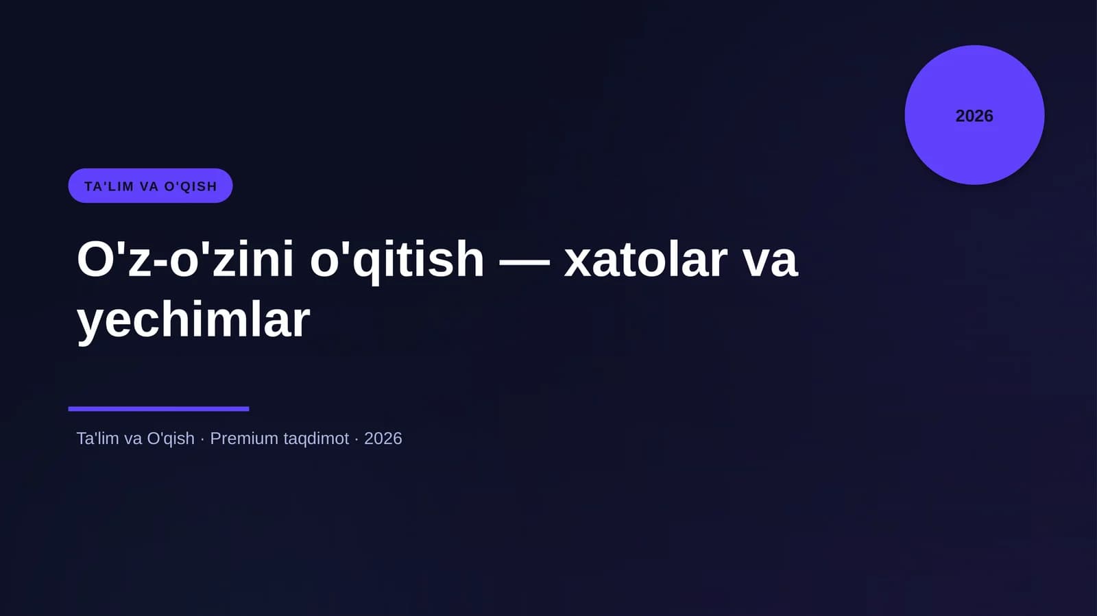 O'z-o'zini o'qitish — xatolar va yechimlar