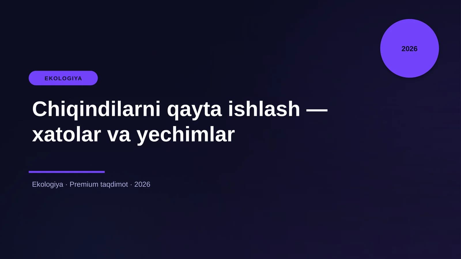 Chiqindilarni qayta ishlash — xatolar va yechimlar