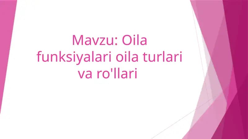 Oilaning asosiy funksiyalari va ularning ijtimoiy ahamiyati