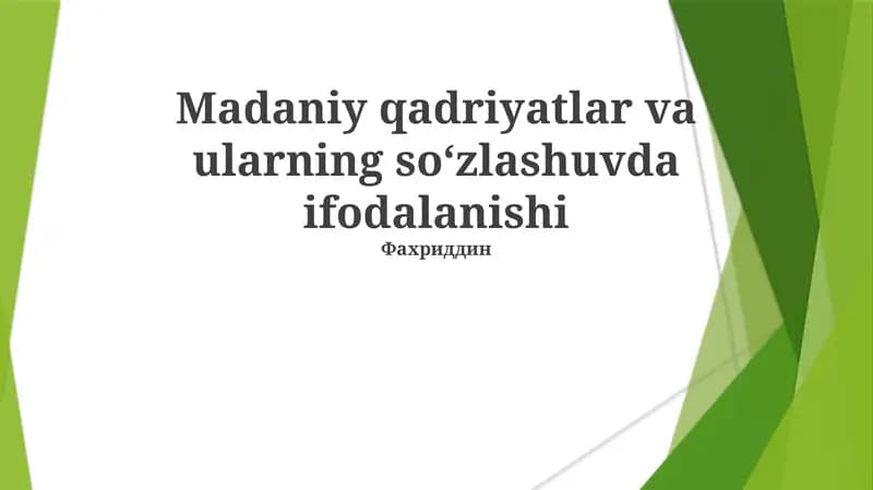 Madaniy qadriyatlar va ularning soʻzlashuvda ifodalanishi