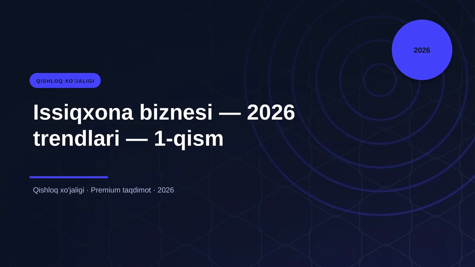 Issiqxona biznesi — 2026 trendlari — 1-qism