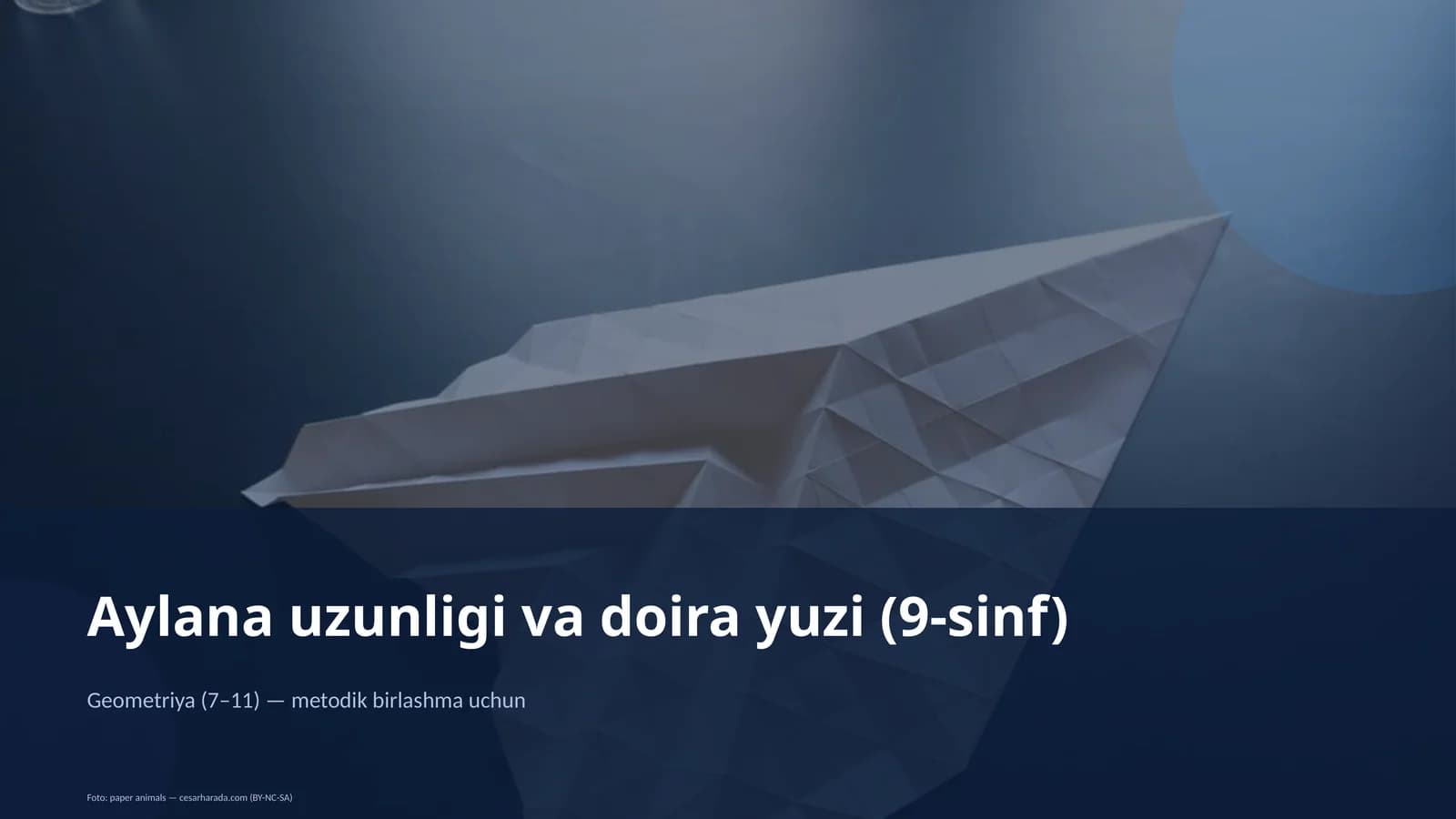 Geometriya (7–11) — metodik birlashma uchun