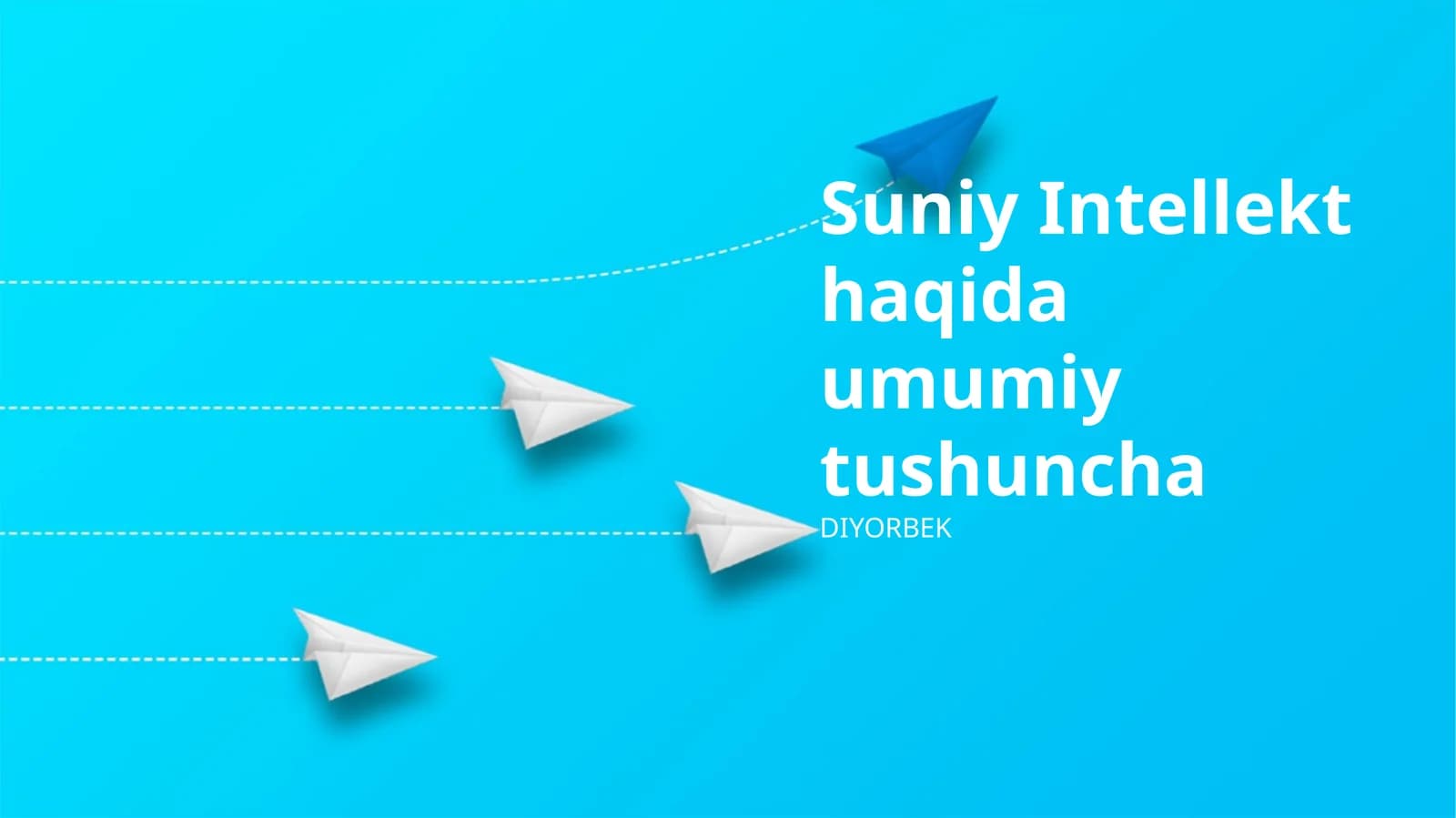 Suniy Intellekt haqida umumiy tushuncha