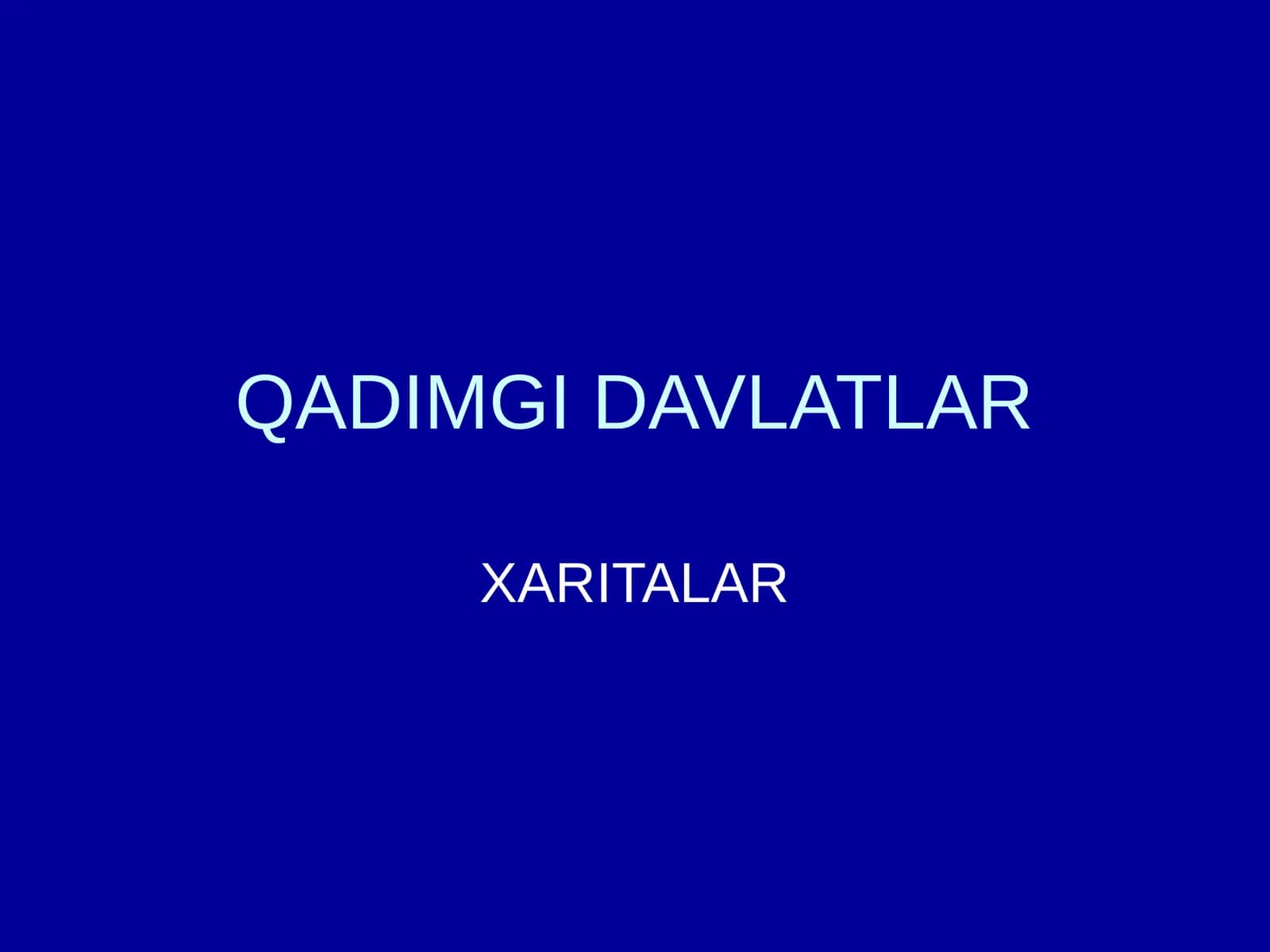 QADIMGI DAVLATLAR