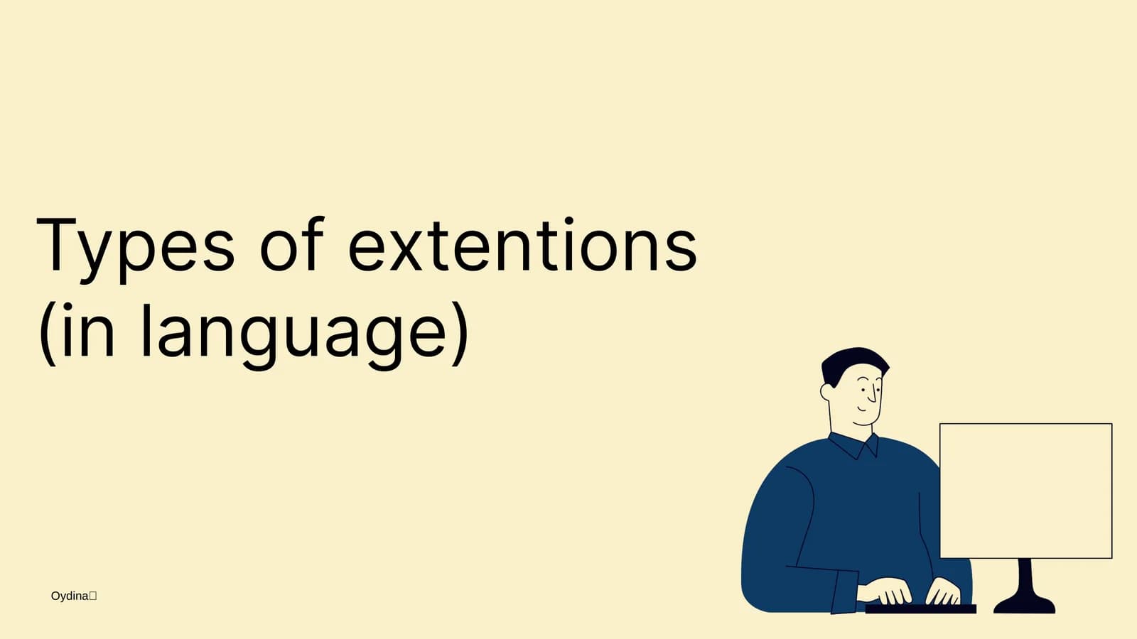 Types of extentions (in language)