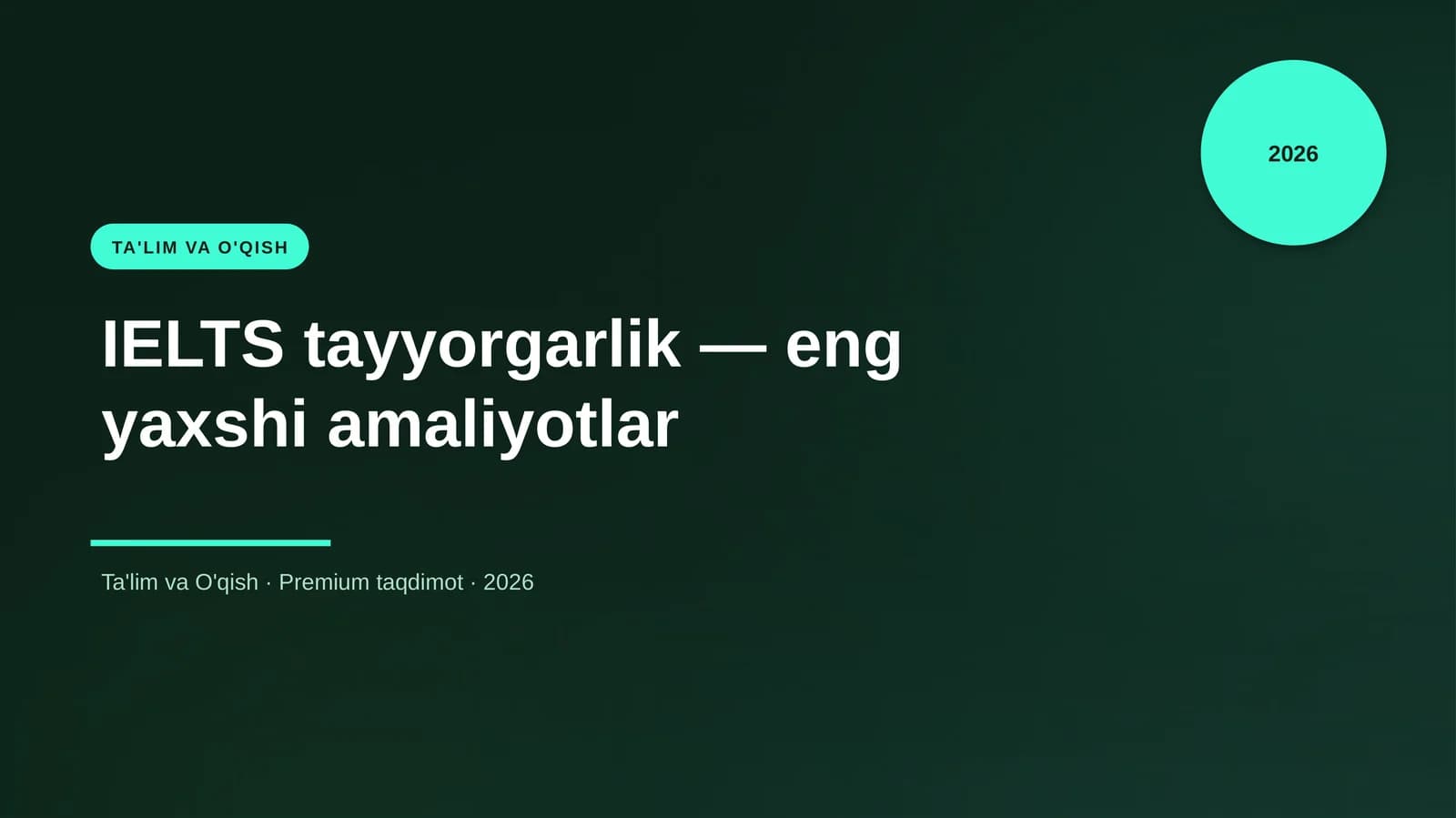 IELTS tayyorgarlik — eng yaxshi amaliyotlar