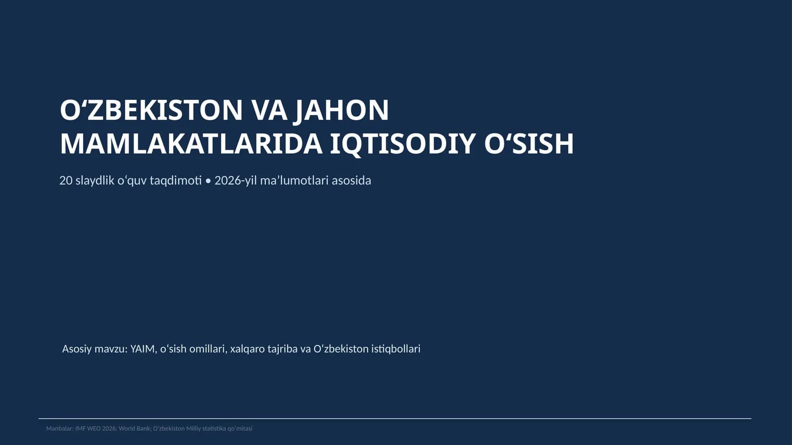 OʻZBEKISTON VA JAHON MAMLAKATLARIDA IQTISODIY OʻSISH