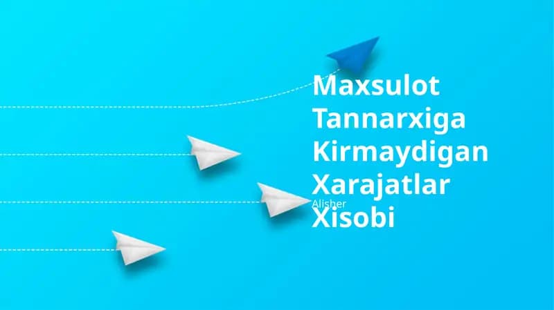 Maxsulot Tannarxiga Kirmaydigan Xarajatlar Xisobi