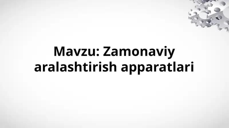 Zamonaviy aralashtirish apparatlari