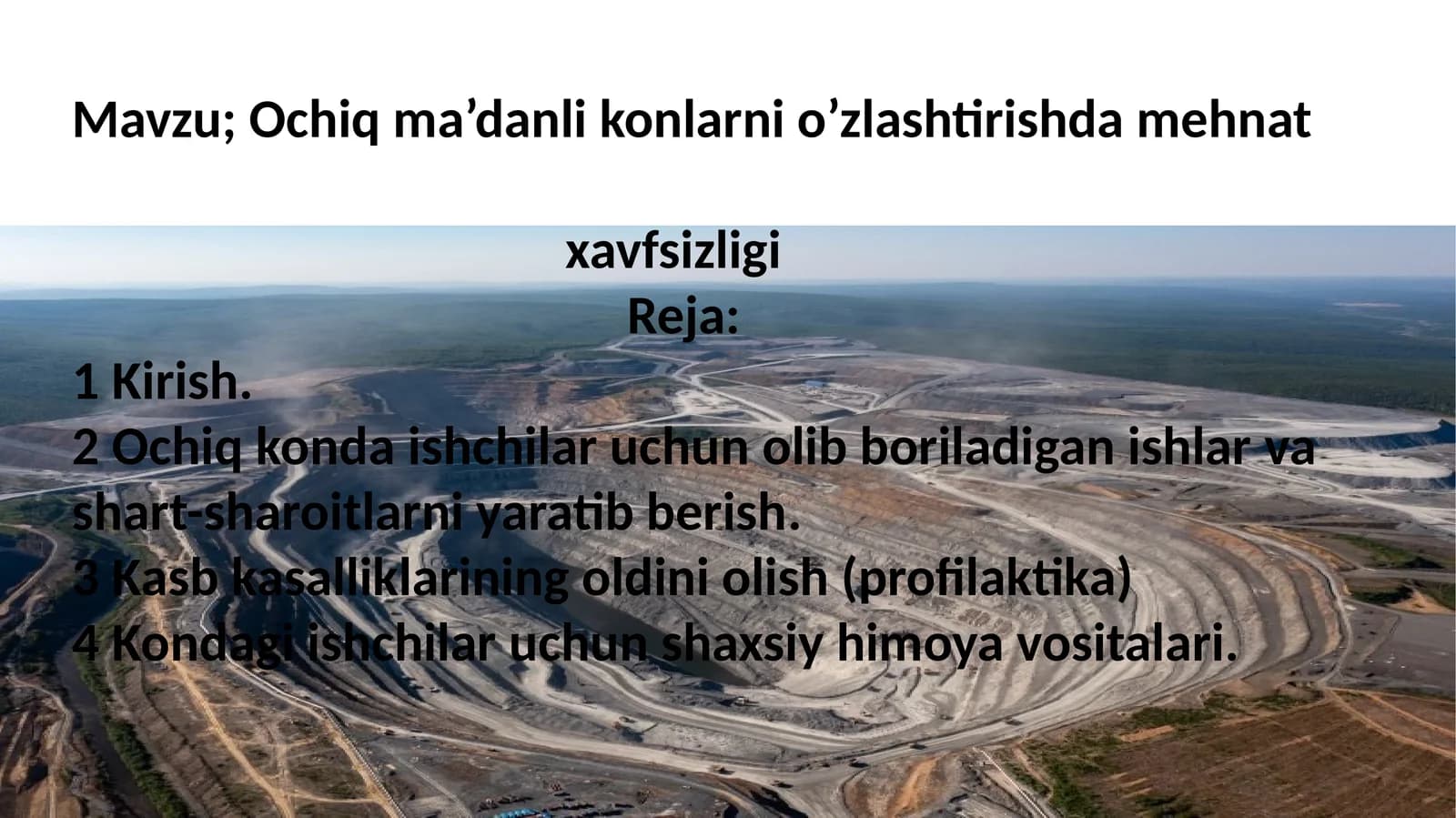 Ochiq ma’danli konlarni o’zlashtirishda mehnat xavfsizligi