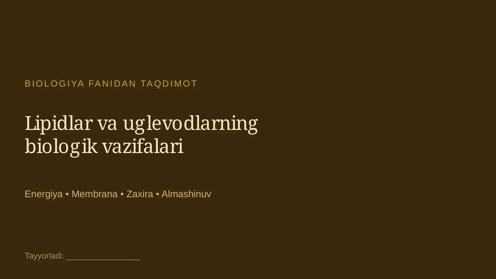 Lipidlar va uglevodlarning biologik vazifalari