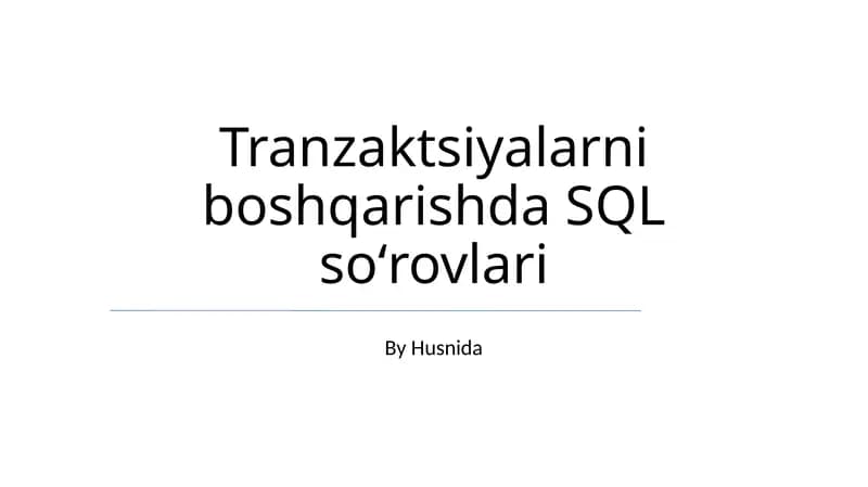 Tranzaktsiyalarni boshqarishda SQL soʻrovlari