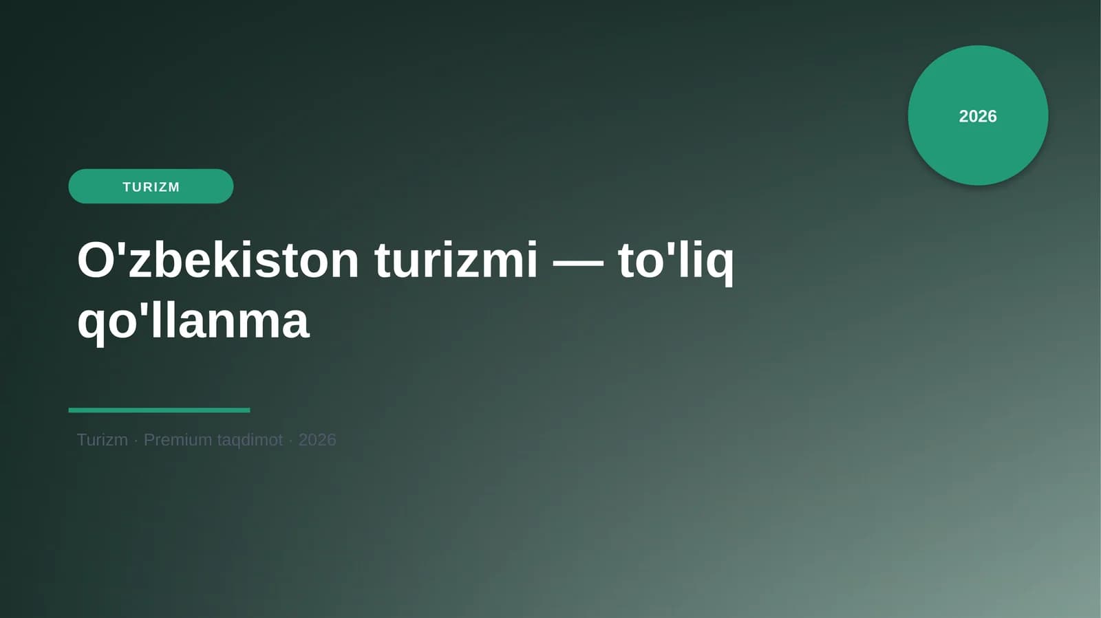 O'zbekiston turizmi — to'liq qo'llanma