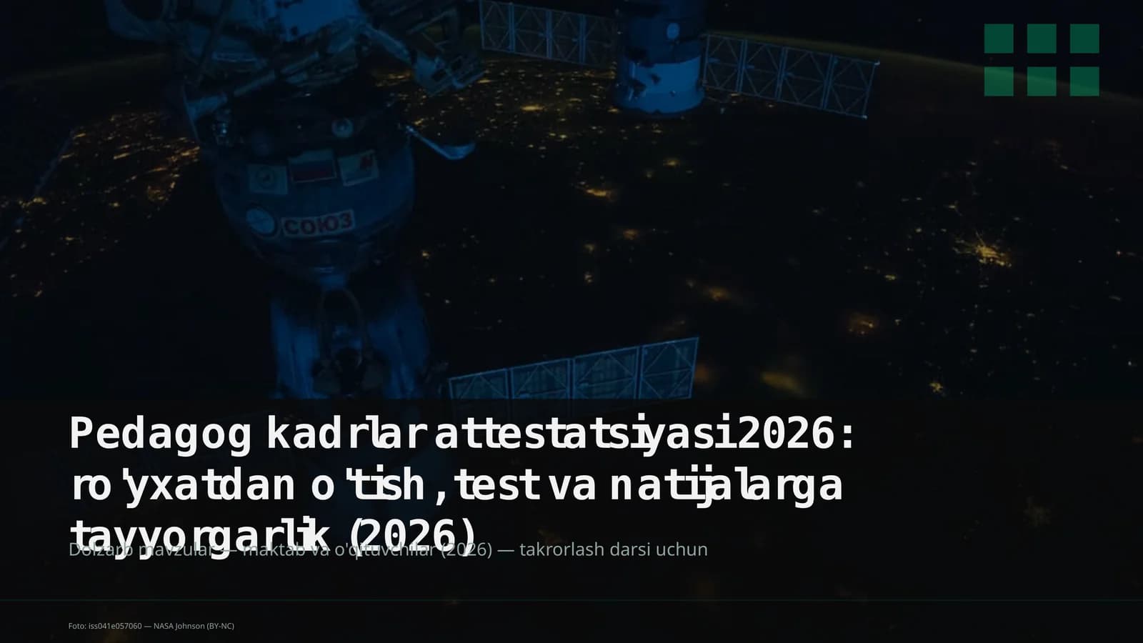 Pedagog kadrlar attestatsiyasi 2026: ro'yxatdan o'tish, test va natijalarga tayyorgarlik