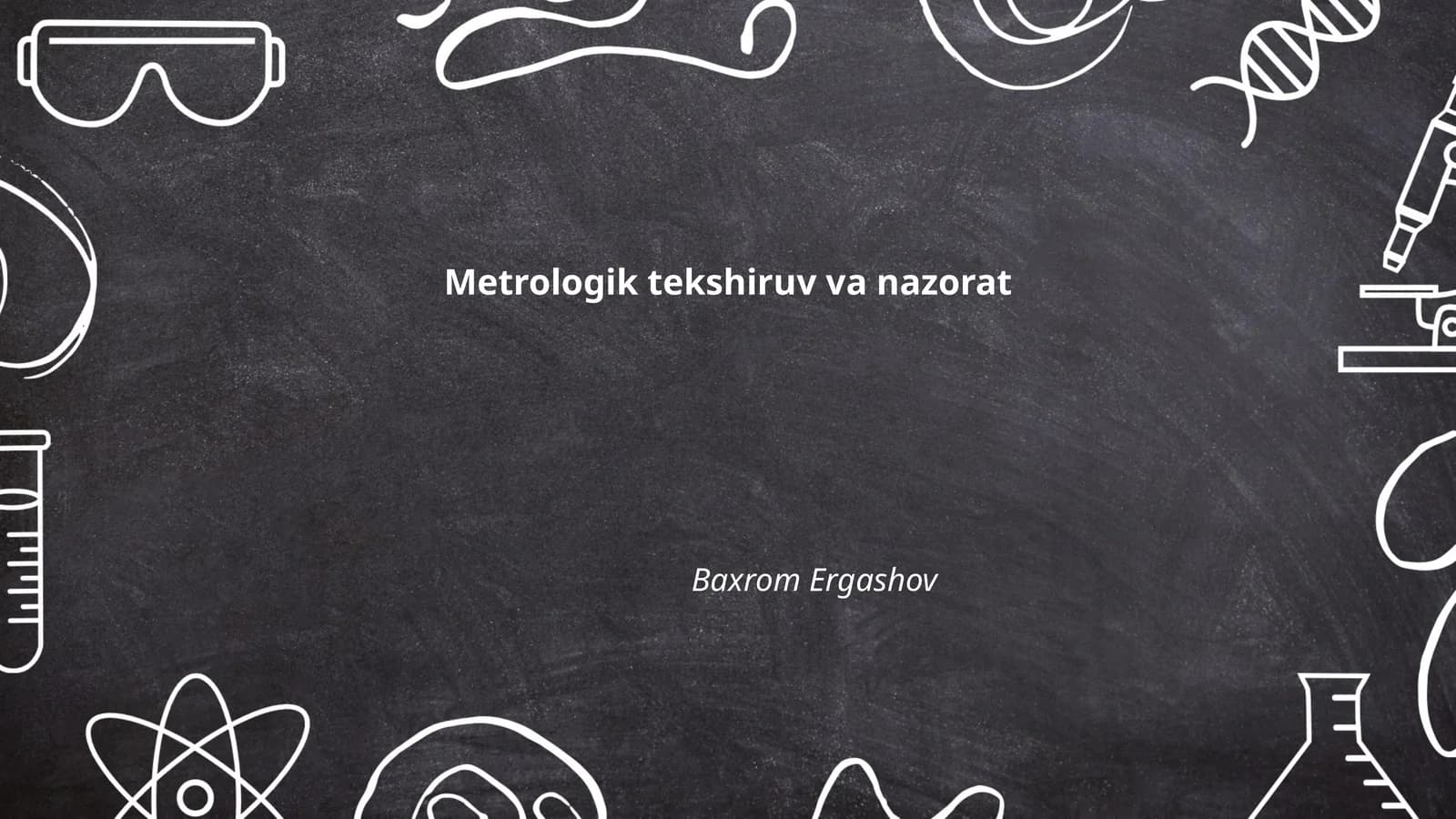 Metrologik tekshiruv va nazorat