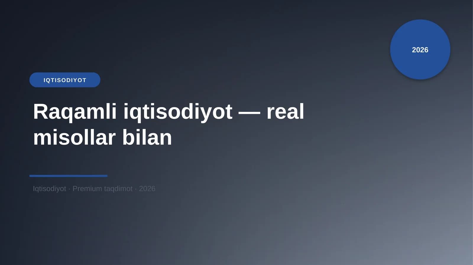 Raqamli iqtisodiyot — real misollar bilan