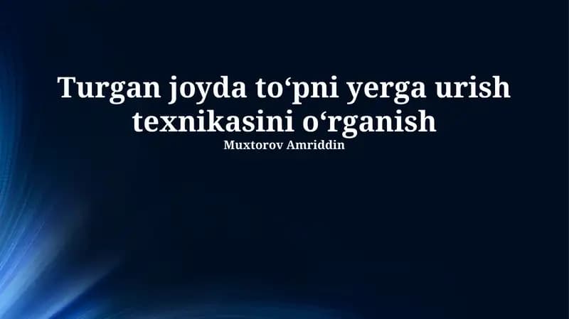 To'pni Yerga Uruganda Zarur Bo'lgan Harakatlar