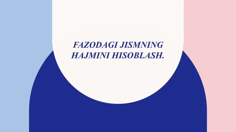 Fazodagi jismning hajmini hisoblash
