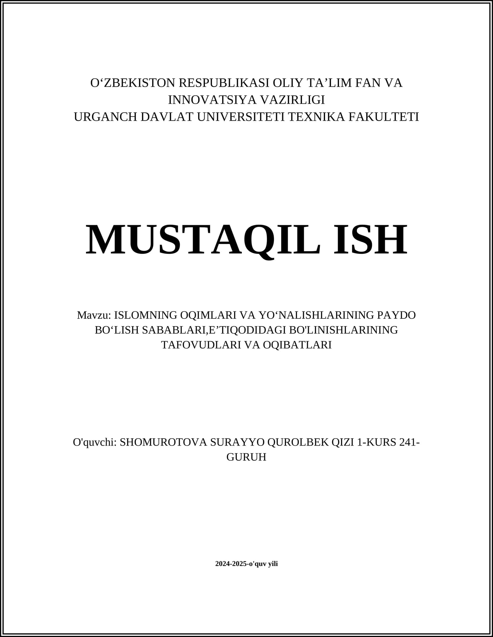 ISLOMNING OQIMLARI VA YOʻNALISHLARINING PAYDO BOʻLISH SABABLARI,EʼTIQODIDAGI BO'LINISHLARINING TAFOVUDLARI VA OQIBATLARI
