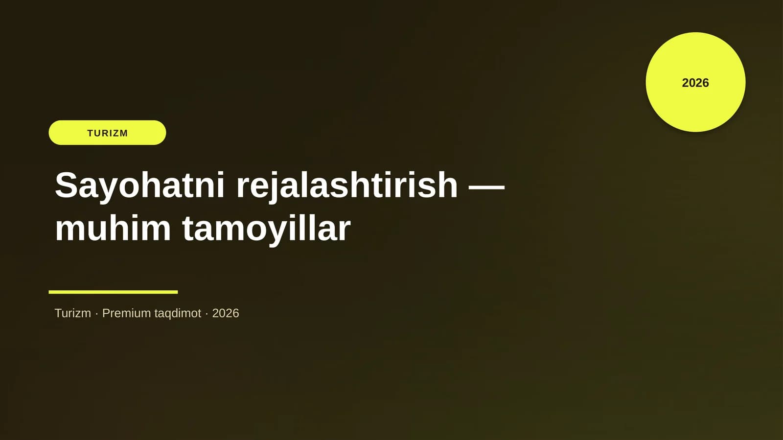 Sayohatni rejalashtirish — muhim tamoyillar