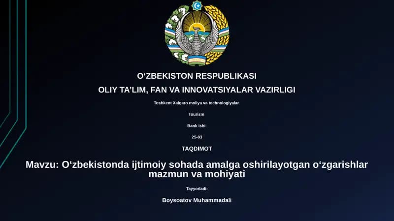 O‘zbekistonda ijtimoiy sohada amalga oshirilayotgan o‘zgarishlar mazmun va mohiyati