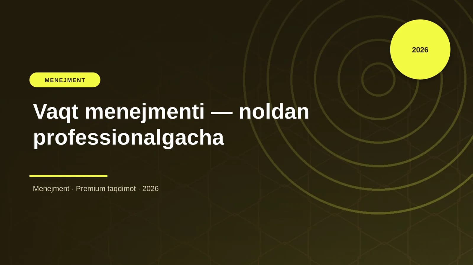 Vaqt menejmenti — noldan professionalgacha