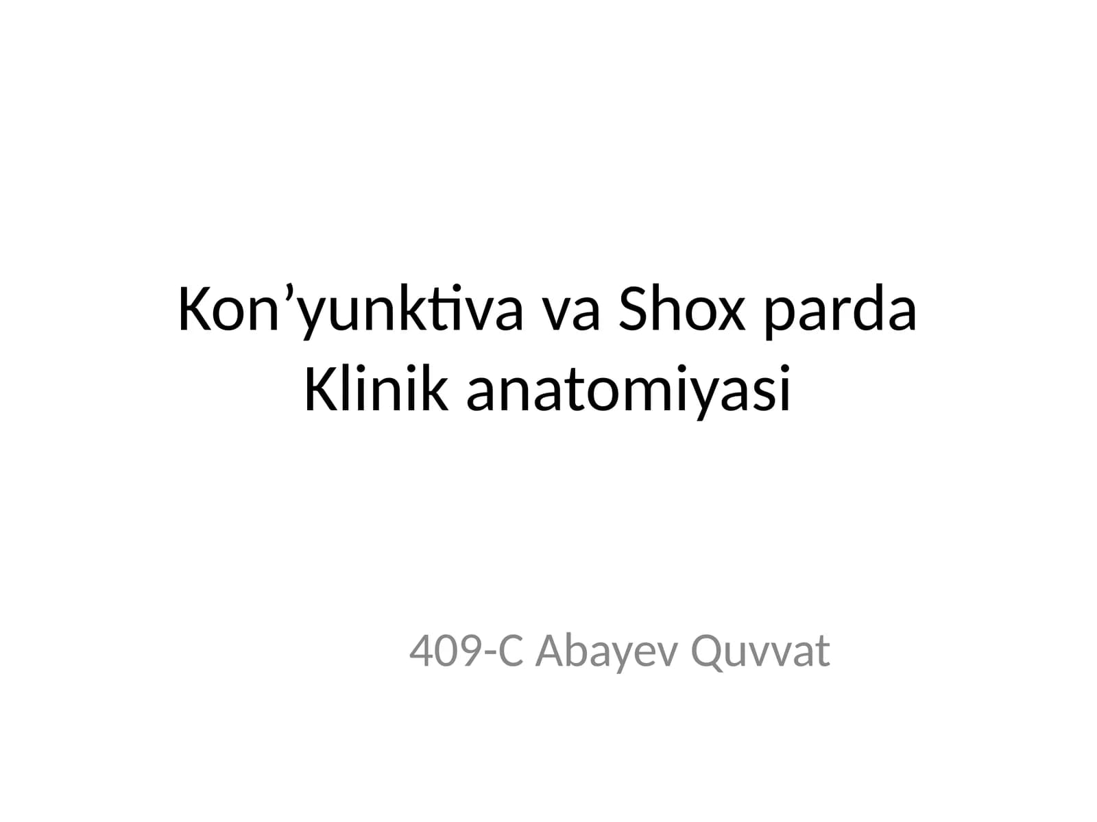 Kon’yunktiva va Shox parda Klinik anatomiyasi