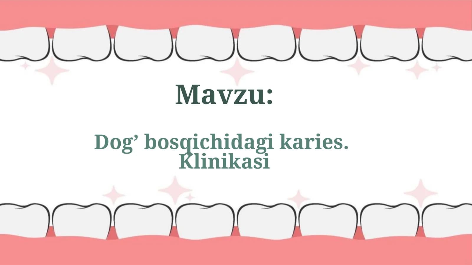 Dog’bosqichidagi karies. Klinikasi
