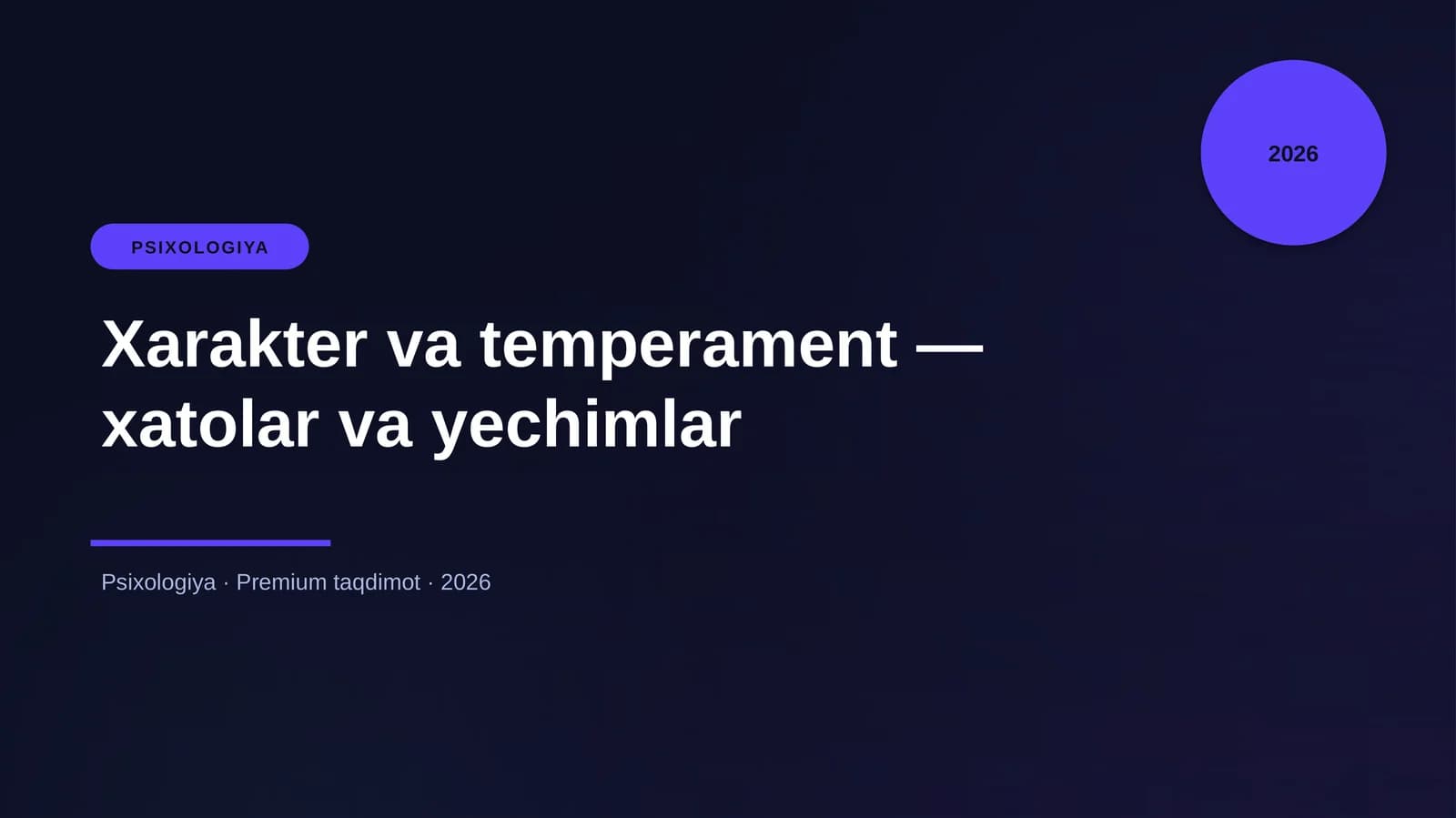 Xarakter va temperament — xatolar va yechimlar