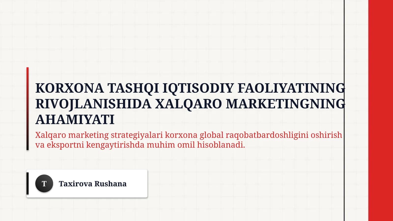 Korxona tashqi iqtisodiy faoliyatining rivojlanishida xalqaro marketingning