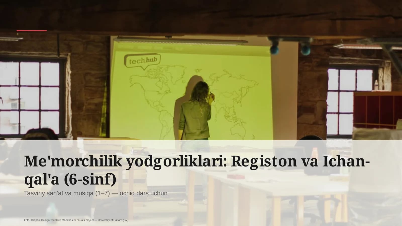 Me'morchilik yodgorliklari: Registon va Ichan-qal'a (6-sinf)