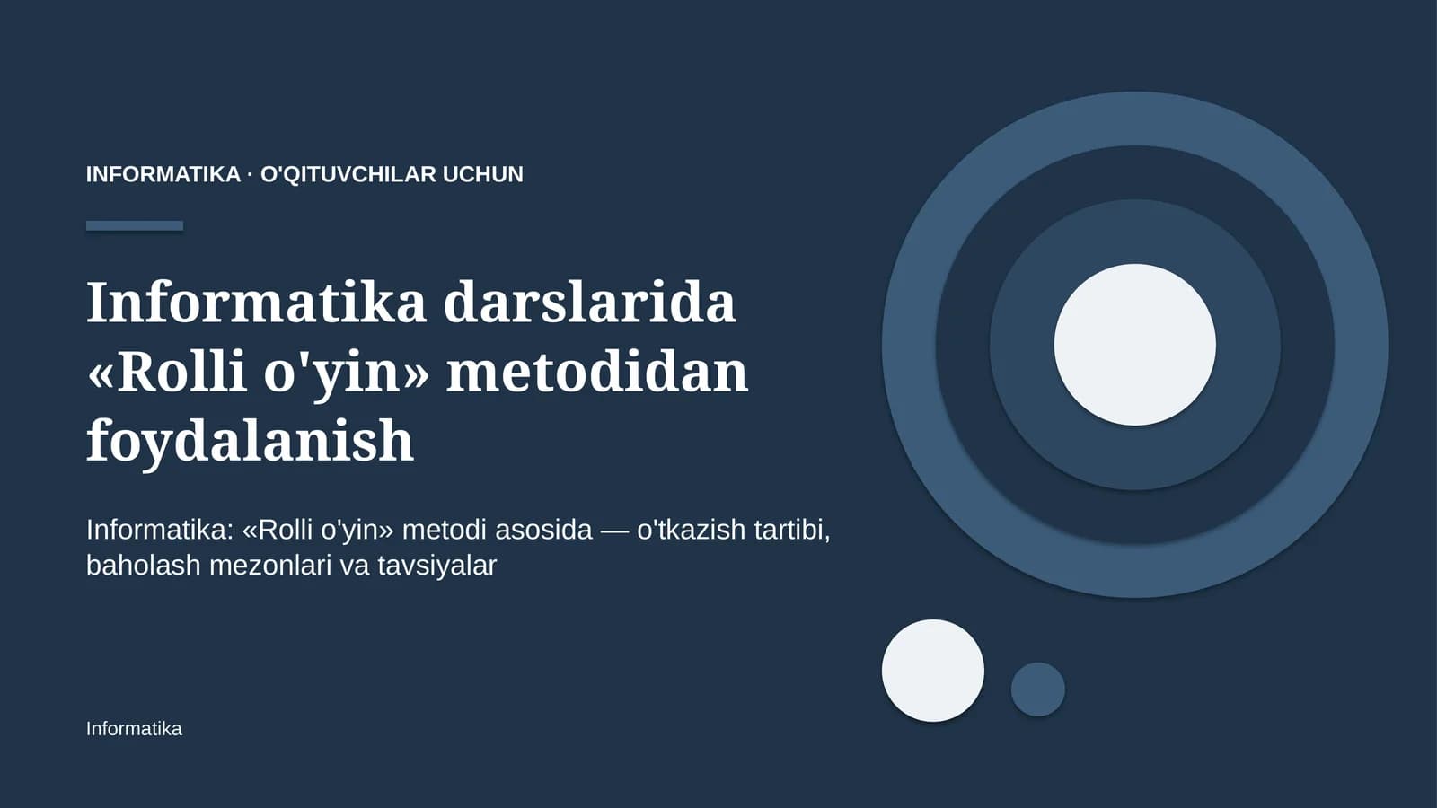 informatika darslarida rolli o'yin metodidan foydalanish 8729