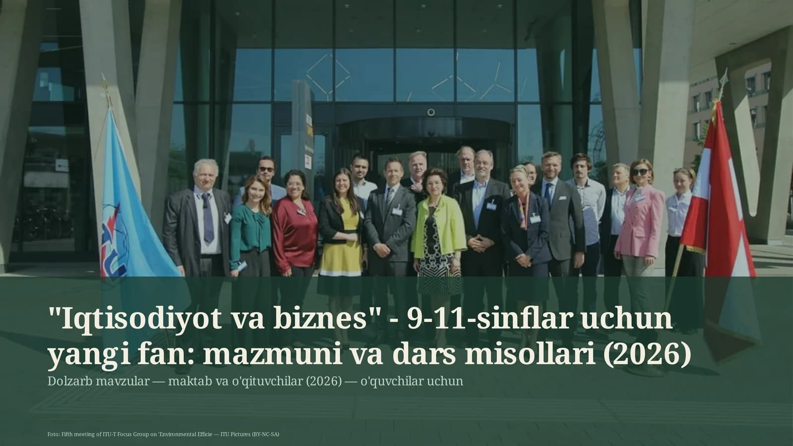 Iqtisodiyot va biznes - 9-11-sinflar uchun yangi fan: mazmuni va dars misollari