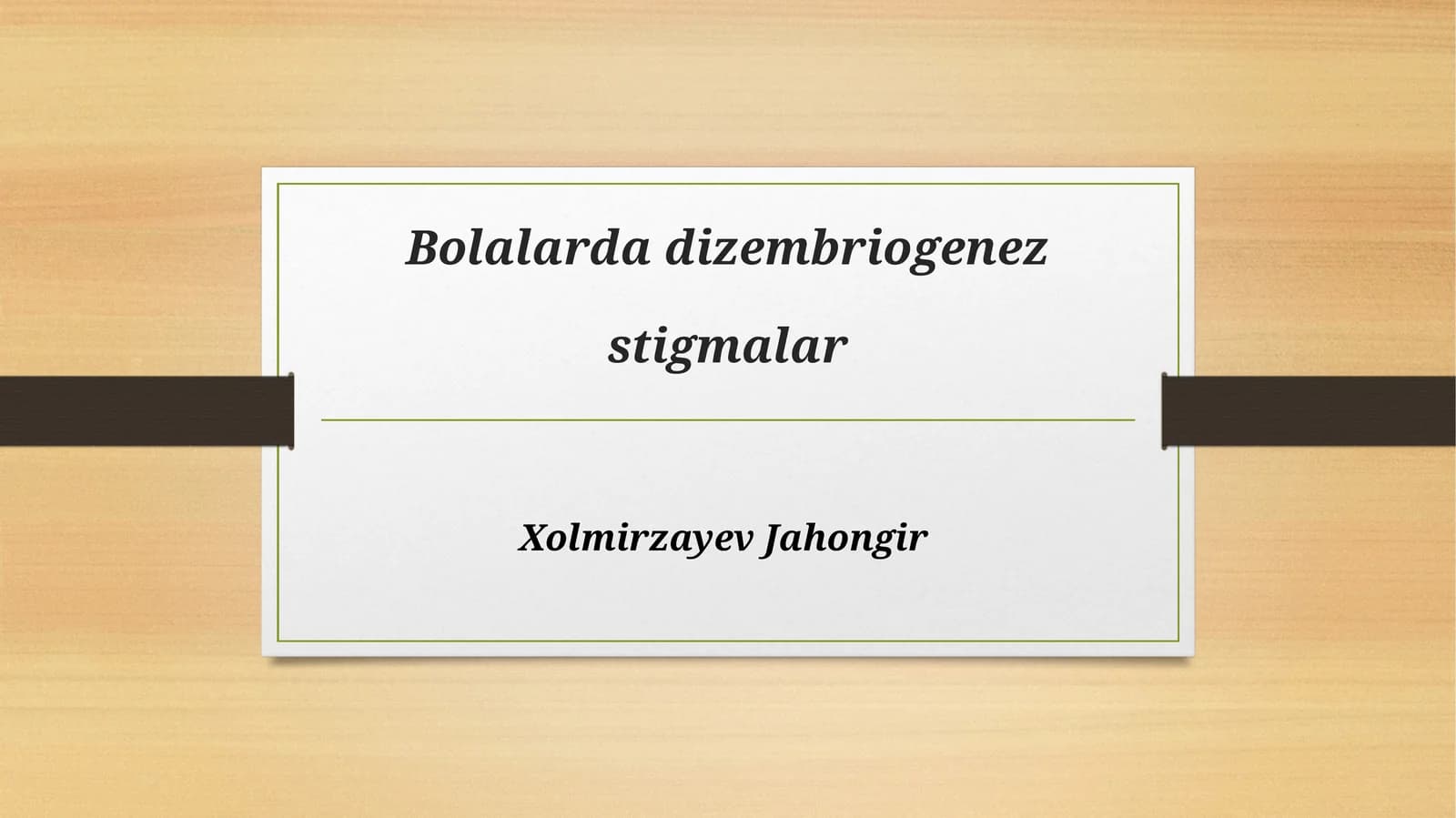 Bolalarda dizembriogenez stigmalar